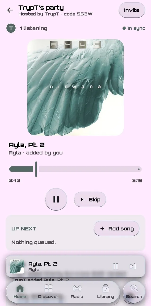 A party in the app: TrypT's party, hosted by TrypT with code 5S3W, one listening and In sync, Ayla, Pt. 2 playing at 0:40 with Pause and Skip, and an empty Up next with Add song.
